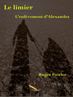 cover image of Le limier  T2 L'enlèvement d'Alexandra